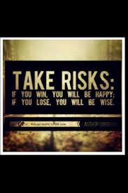 Risky Business on Pinterest | Take Risks, Safety and Taking Risks via Relatably.com