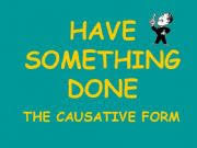  ◄اللغة الانجليزية..استخدام لــــ“Have Something Done”► Images?q=tbn:ANd9GcQhkjCpGqiqoA_Ds50_6uUk-v5HRuwESGI1ixiiieDpc9gRH4ooyQ