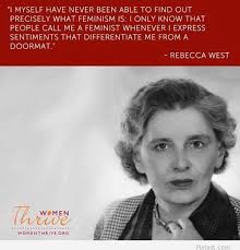 Rebecca West – Feminism quote | Pintast via Relatably.com