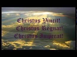 Image result for christus vincit christus regnat christus imperat