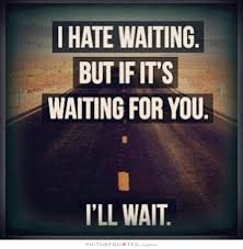 Waiting Quotes | Waiting Sayings | Waiting Picture Quotes via Relatably.com