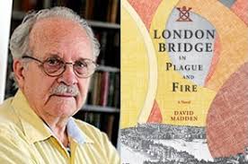 Read Rob Neufeld&#39;s article on David Madden&#39;s new novel, London Bridge in Plague and Fire” on The Read on WNC. - TheRead