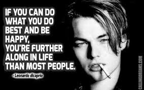 8 Iconic quotes by Leonardo DiCaprio | Leonardo Dicaprio, Quote ... via Relatably.com