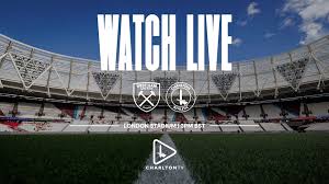 Watch West Ham fixture live on CharltonTV — Charlton Athletic Football Club
