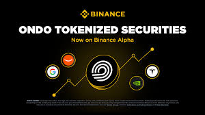 Binance Alpha Now Supports Ondo Tokenized Securities