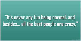 being-normal-weird.jpg via Relatably.com
