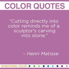 Quotes About Color by Henri Matisse| Sensational Color via Relatably.com