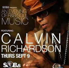 The Soul Prince Calvin Richardson is coming to S.O.B.&#39;s on Thursday, September 9th to celebrate ... - flyer-calvin-richardson-sobs-9-10-crop