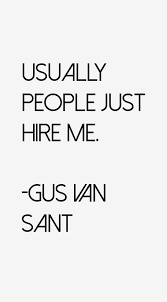 Gus Van Sant Quotes &amp; Sayings (Page 4) via Relatably.com