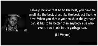 Lil Wayne Quotes About Success. QuotesGram via Relatably.com