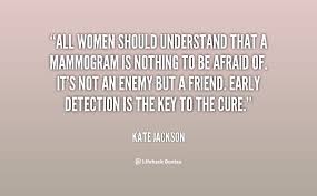Quotes About Mammograms. QuotesGram via Relatably.com