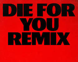 Image of Weeknd's song Die For You (Remix)