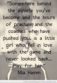 Mia Hamm Quotes Play For Her. QuotesGram via Relatably.com