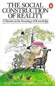 The Social Construction of Reality: A Treatise in the Sociology of ... via Relatably.com