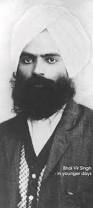 Bhai Vir Singh (1872 - 1957). Register to Remove Advertisements. Bhai Vir Singh (December 5, 1872 - June 10, ... - 1094d1259870938-bhai-vir-singh-1872-1957-bhai_vir_singh_sikh_scholar002