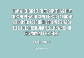 Quotes About Helicopters. QuotesGram via Relatably.com