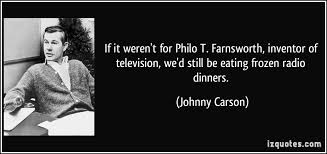 Philo T Farnsworth Quotes. QuotesGram via Relatably.com