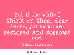 William Shakespeare Quotes On Friendship. QuotesGram via Relatably.com