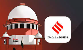 ‘The Indian Express’ Moves Supreme Court Against Gujarat HC Calling For Fresh Apology Over Incorrect…