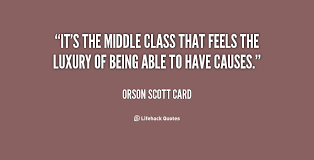 Middle-Class Quotes. QuotesGram via Relatably.com