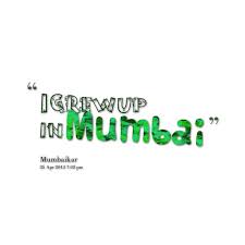 Quotes from Rahul Desai: I Grew up in Mumbai - Inspirably.com via Relatably.com