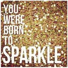 Sparkle On! on Pinterest | Sparkle, Glitter and Sparklers via Relatably.com