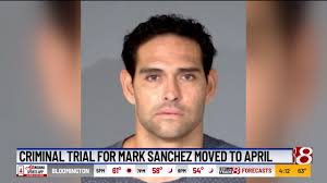 Mark Sanchez’s trial rescheduled again, now set for April