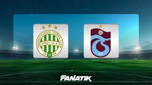 CANLI| Ferencvaros - Trabzonspor maçı Canlı Anlatım - FERENCVAROS - TS maçı kadrosu, skoru ve istatistikleri — Fanatik