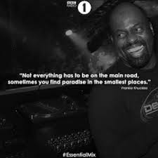 Frankie Knuckles :: Music Quotes – My Cup Of Tech ::: Electronic ... via Relatably.com