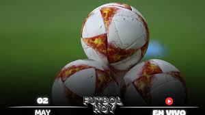 Futbol hoy 2 de mayo de 2026: ¿Dónde ver los partidos en vivo?