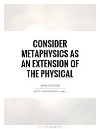 consider-metaphysics-as-an-extension-of-the-physical-quote-1.jpg via Relatably.com