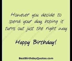 Birthday Quotes | GOTTA LUV BIRTHDAYS! | Pinterest | Birthday quotes via Relatably.com