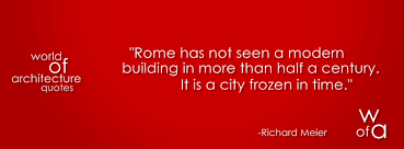 Richard Meier&#39;s quotes, famous and not much - QuotationOf . COM via Relatably.com