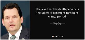 Troy King quote: I believe that the death penalty is the ultimate ... via Relatably.com