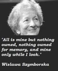 Great Wislawa Szymborska on Pinterest | Literatura, Polish and Poetry via Relatably.com