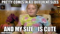 Honey boo boo child! on Pinterest | Mama June, Honey and Sisters via Relatably.com