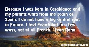 Jean Reno quotes: top famous quotes and sayings from Jean Reno via Relatably.com