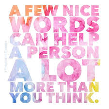 Good deed 237: choosing a few kind words when talking to people ... via Relatably.com