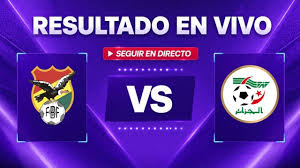 Bolivia vs Argelia: Resultado EN VIVO, minuto a minuto y goles del amistoso previo al Mundial 2026