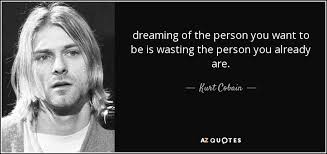 TOP 25 QUOTES BY KURT COBAIN (of 213) | A-Z Quotes via Relatably.com