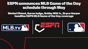 ESPN announces MLB Game of the Day schedule through May