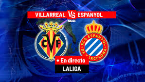 Villarreal - Espanyol: resumen, resultado y goles