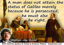 Stephen Jay Gould quote The status of Galileo - medium image 500 x ... via Relatably.com