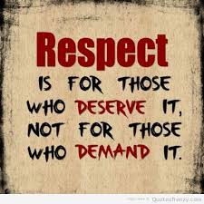 Respect Quotes. QuotesGram via Relatably.com