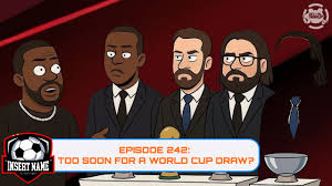 Too Soon for a World Cup Draw?
