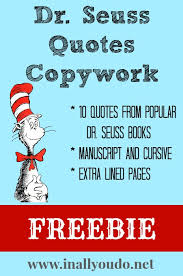 free} Dr. Seuss Quotes Copywork - In All You Do via Relatably.com