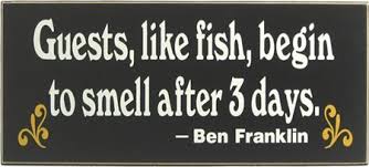 Guests, like fish, begin to smell after 3 days.&quot; | Sports and ... via Relatably.com