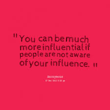 Famous Quotes On Influence. QuotesGram via Relatably.com