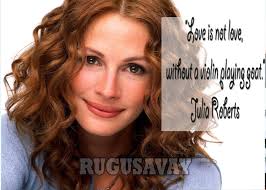 Julia Roberts Famous Movie Quotes. QuotesGram via Relatably.com