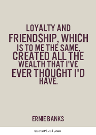 Loyalty Quotes. QuotesGram via Relatably.com